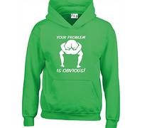 JLB Print Your Problem is Obvious Funny Rude Humor Premium Quality Unisex Hoodies for Men and Women Green