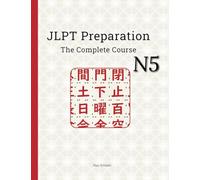 JLPT N5 Preparation: The Complete Course