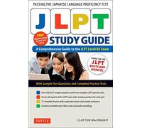JLPT Study Guide: The Comprehensive Guide to the JLPT Level N5 Exam (Companion Materials and Online Audio Recordings Included)