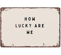 JMVLVLOA How Lucky Are We Modern Grateful Quote on Text Based Metal Sign for Home Office or Cafe 8 X 12 in