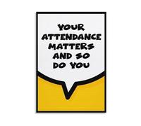 JMVLVLOA Your Attendance Matters Teacher Poster Inspirational Quote for Classroom Decor School Counselor Office Wall-Art Motivational Canvas Print(Framed,08x12inch(20x30cm))