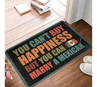 JNBT Doormats With Funny Sayings You Can'T Buy Happiness But Can Marry A Mexican Rug Outside Decor Gaming Room Accessories(50X80CM)