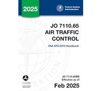 JO 7110.65 Air Traffic Control: (FAA ATC/ATO Handbook)