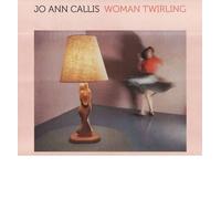 Jo Ann Callis: Woman Twirling (Hardback) - Common