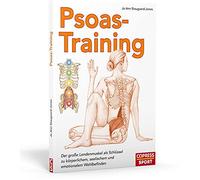 Jo Ann Staugaar Psoas-Training. Der Lendenmuskel als Schlüssel zu ga (Paperback)