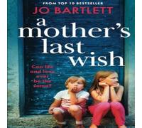 Jo Bartlett A Mother's Last Wish Paperback Book Jo Bartlett Multicolor
