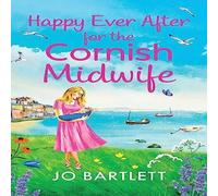 Jo Bartlett Happy Ever After for the Cornish Midwife Hardback Book in White Jo Bartlett White