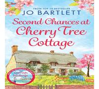 Jo Bartlett Second Chances At Cherry Tree Cottage Hardcover Book Jo Bartlett Multicolor