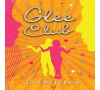 Jo Cotterill Glee Club Book Jo Cotterill Multicolor