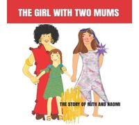 Jo Elliott THE WITH TWO MUMS : THE STORY OF RUTH & NAOMI Paperback Book Jo Elliott Multicolor