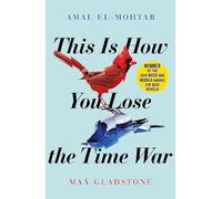 Jo Fletcher Books - This is How You Lose the Time War The epic time-t - J245z