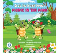 Jo Jo, The 'If Only' Turtle's Picnic In The Park