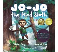 Jo-Jo the Kind Sloth: A children's book about developing self-compassion