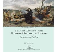 Jo Labanyi Spanish Culture from Romanticism to the Present: Structures of in White Jo Labanyi White