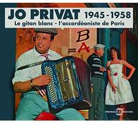 Jo Privat - Le Gitan Blanc - L'Accordeoniste de Paris 1945-1958 (3CD)
