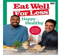 Jo Scarratt-Jones Eat Well for Less: Happy & Healthy : 80 quick & easy recipes from Jo Scarratt-Jones Multicolor