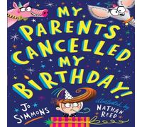 Jo Simmons My Parents Cancelled My Birthday Book Jo Simmons Multicolor