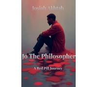 Jo The Philosopher: A Red Pill Journey
