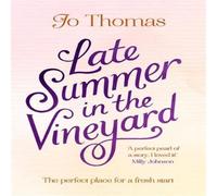 Jo Thomas Late Summer in the Vineyard Paperback Book Jo Thomas Multicolor