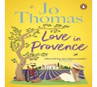 Jo Thomas Love In Provence Paperback Book Jo Thomas Multicolor
