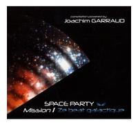 Joachim Garraud - Space Party Mission 1 : Ze Bea