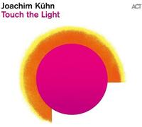 Kuhn, Joachim - Touch The Light