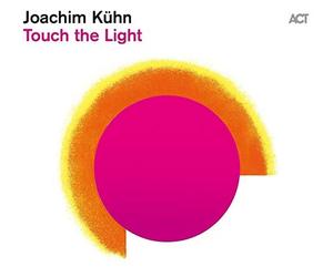 Joachim Kuhn - Touch The Light [CD]