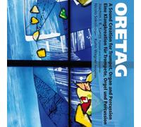 Joachim Kunze: Oretag - A Sound Creation in 12 Movements