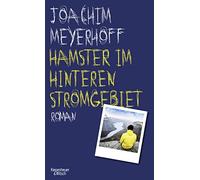 Joachim Meyerho Hamster im hinteren Stromgebiet: Roman. Alle Toten fl (Hardback)