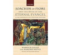 Joachim of Fiore and the Myth of the Eternal Evangel in the Nineteenth and Twentieth Centuries