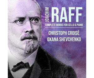 Joachim Raff : Joachim Raff: Complete Works for Cello & Piano CD (2022)