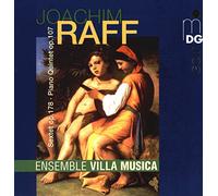 Joachim Raff: Sextet op178 / Piano Quintet Op107