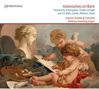 Joachim SchAfer; Trompetenensemble Joachim SchAfer - Bach & his Italian Colleagues: Concerti for three Trumpets, Timpani & Organ
