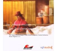 Joachim von Ulmann - Die 3 Freunde ermitteln - Folge 7 - Die Trickbetrügerin