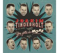 Joakim Tinderholt - You Gotta Do More [VINYL]