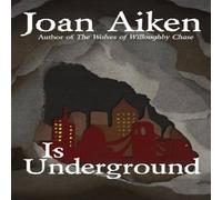 Joan Aiken Is Underground Paperback Book Joan Aiken Multicolor