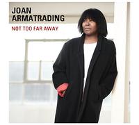 Joan Armatrading - Not Too Far Away