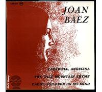 Joan Baez - Amadeo 15806 - Joan Baez - Bob Dylan - Farewell Angelina, Daddy you been on my mind, The wild mountain thyme - (France) - Disque vinyle EP 45 tours 3 titres (et non CD)