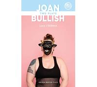 Joan & Bullish: Two Plays (Oberon Modern Plays)
