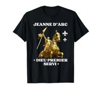 Joan D'arc History Orleans God First Served France T-Shirt