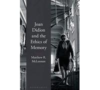 Joan Didion and the Ethics of Memory