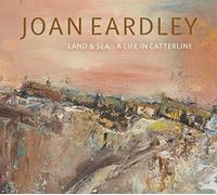 Joan Eardley: Land & Sea - A Life in Catterline