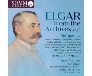 Joan Hammond; Marjorie Thomas; William Herbert; John Cameron; Owen Brannigan; Richard Standen; BBC Chorus & BBC Choral Society; BBC Symphony Orchestra; Glady Ripley; Philharmonia Orchestra; Sir Malcolm Sargent; George Weldon - Elgar from the Archives, Vol. 5