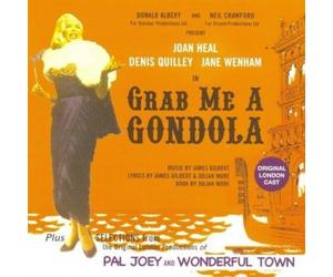 Joan Heal - Grab Me a Gondola/Pal Joey/Wonderful Town (Original London Cast)
