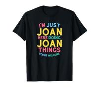 Joan Here Doing Joan Things Funny Joan Name T-Shirt