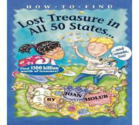 Joan Holub How to Find Lost Treasure: In All Fifty States & Canada, Too Joan Holub Multicolor