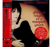 Joan Jett & The Blackhearts - Glorious Results of a