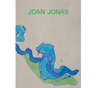 Joan Jonas: Next Move in a Mirror World