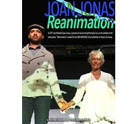 Joan Jonas: Reanimation