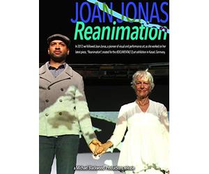 Joan Jonas: Reanimation